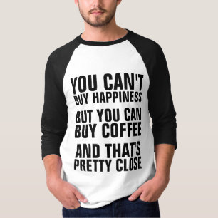 幸せは買えない コーヒー それはかなり近い Tシャツ