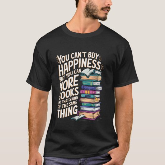 幸せは買えない 本の愛好家の引用 Tシャツ (正面)