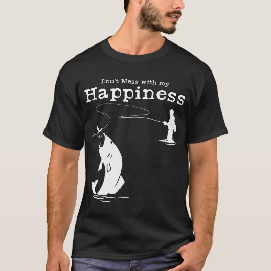 幸せを乱すな - フライフィッシング Tシャツ (正面)