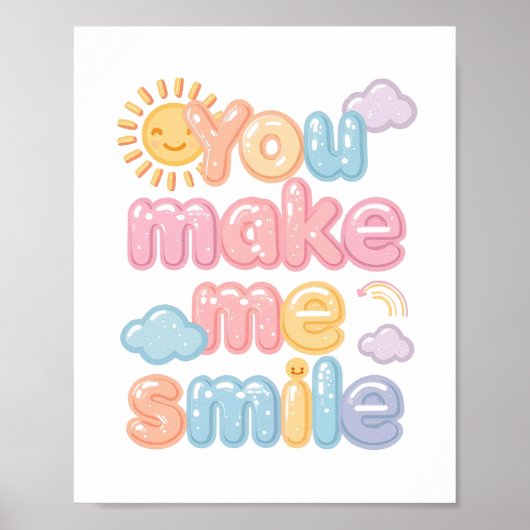 幸せを運ぶ「You Make Me Smile」ふわふわフォント ポスター (正面)