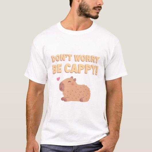 幸せキャピバラ、心配しないでキャピィおもしろい Tシャツ (正面)