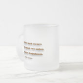 幸せ引用文 – 私たちの持っている量ではない… フロストグラスマグカップ (正面左)