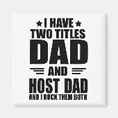 幸せ最高のな父の日の贈り物のアイディア良いホストパパ マグネット (正面)