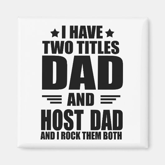 幸せ最高のな父の日の贈り物のアイディア良いホストパパ マグネット (正面)