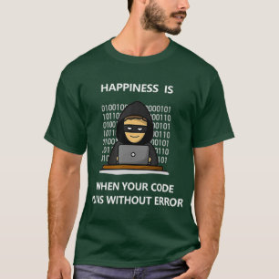 幸福とは、コード化作業プログラマコおもしろいードである Tシャツ