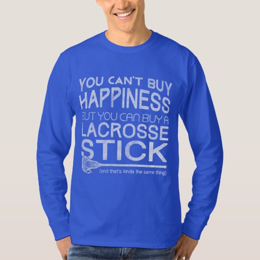 幸福のおもしろいなラクロスのTシャツを買うことができません Tシャツ (正面)