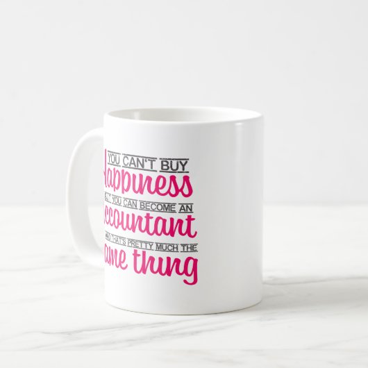 幸福の会計士のマグ幸福を買うことができません コーヒーマグカップ (正面左)
