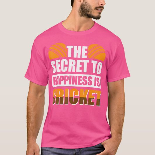 幸福の秘訣はクリケットである Tシャツ (正面)