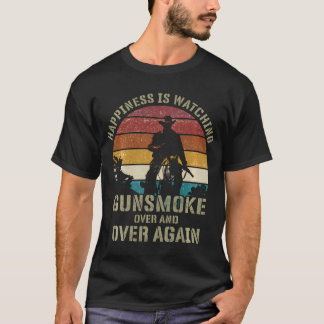 幸福はガンスモークを何度も何度も見ている Tシャツ