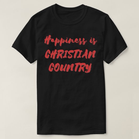 幸福はキリスト教国なり Tシャツ (デザイン正面)