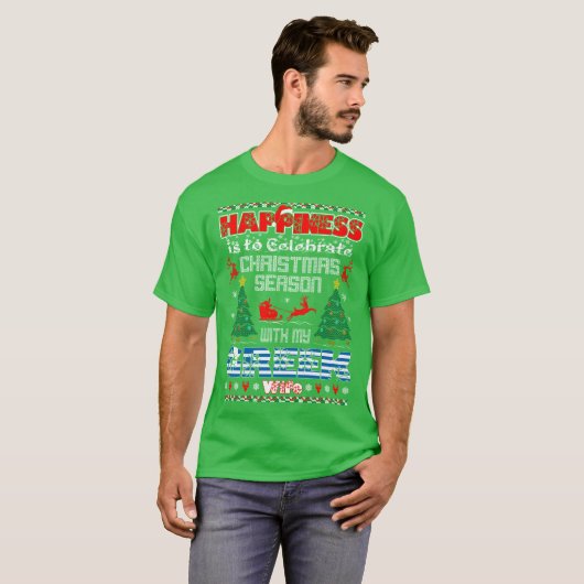 幸福はクリスマスのギリシャの妻の醜いティーを祝います Tシャツ (正面フル)