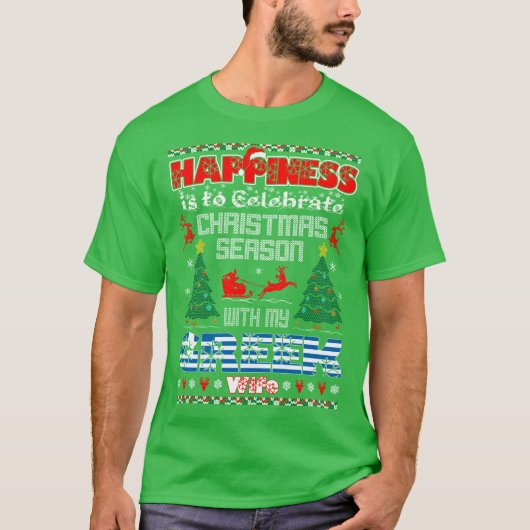 幸福はクリスマスのギリシャの妻の醜いティーを祝います Tシャツ (正面)