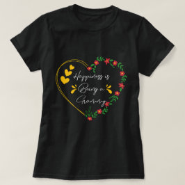 幸福はグラミーな母の日であるおもしろい Tシャツ
