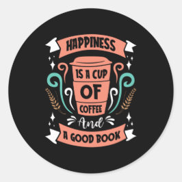 幸福はコーヒーのカップと良い本だ ラウンドシール