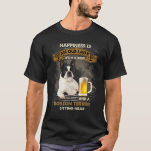 幸福はビールとボストンを持った男だ Tシャツ