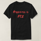 幸福はフェズ Tシャツ (デザイン正面)