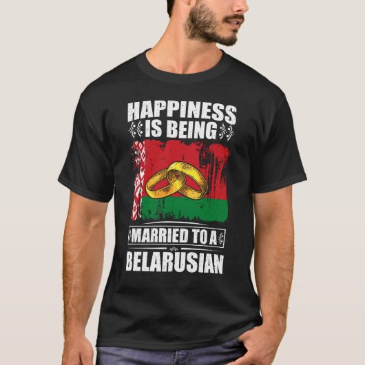 幸福はベラルーシ結婚したン人に与えられている Tシャツ (正面)