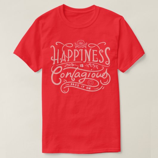 幸福は伝染する Tシャツ (デザイン正面)