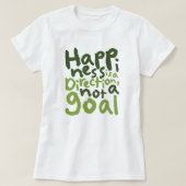 幸福は方向である Tシャツ (デザイン正面)