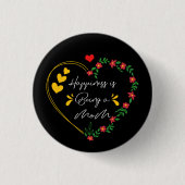 幸福は母親であるおもしろい母親の日の新しい母親 缶バッジ (正面)