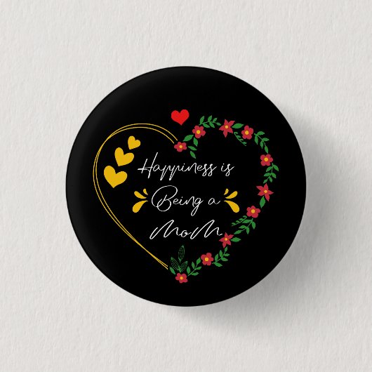 幸福は母親であるおもしろい母親の日の新しい母親 缶バッジ (正面)