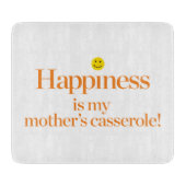 幸福は私の母のカセロールです カッティングボード (正面)