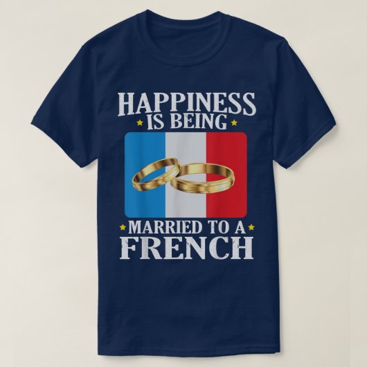 幸福は結婚した夫のフランスの幸福 Tシャツ (デザイン正面)