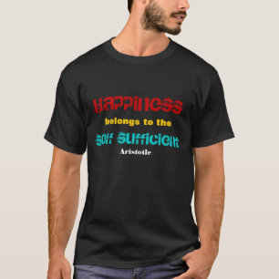 幸福は自足できるTシャツに属します Tシャツ