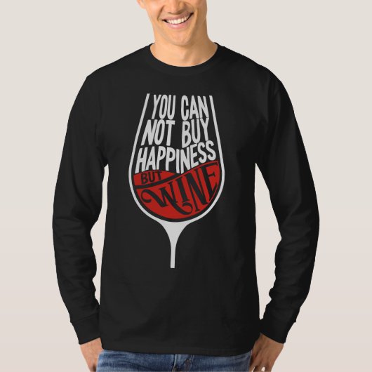 幸福は買無いが酒を飲む人は無い Tシャツ (正面)