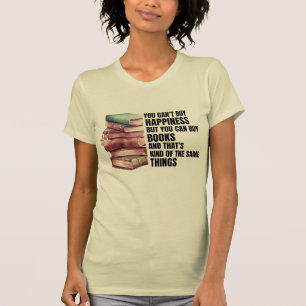 幸福買はないが、本は買よ。 Tシャツ
