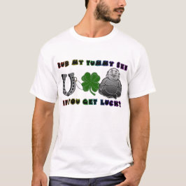 幸運なワイシャツを得るかどうか私のおなかを見ます摩擦して下さい Tシャツ