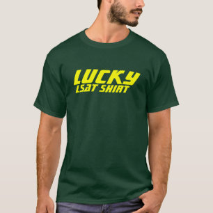 幸運な最後のワイシャツ Tシャツ