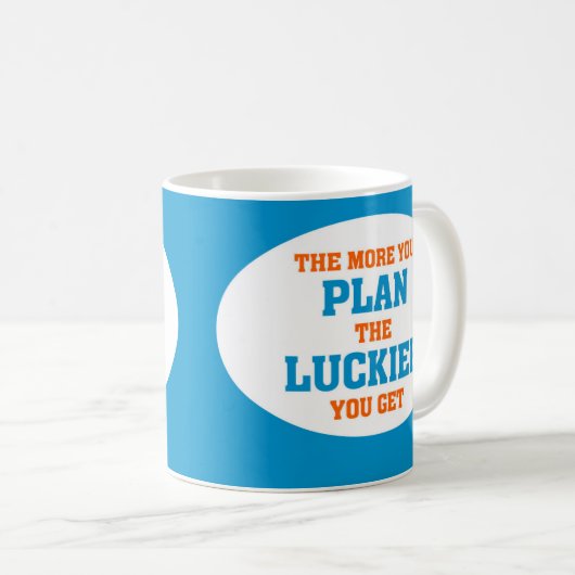 幸運な計画を言っているおもしろいなプロジェクト管理 コーヒーマグカップ (正面右)