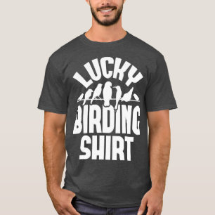 幸運な野鳥観察バードウォッチングバードウォッチャーバーダー Tシャツ
