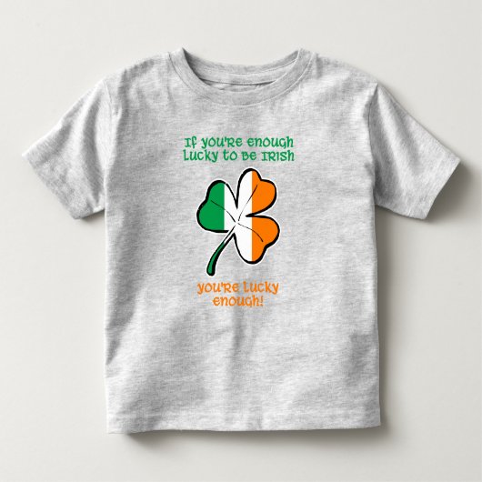 幸運にもアイルランド人である トドラーTシャツ (正面)