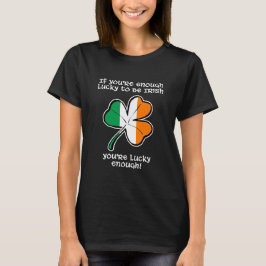 幸運にもアイルランド人である Tシャツ