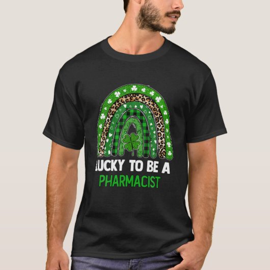 幸運にも薬剤師ヒョウ虹の聖パトリックになる Tシャツ (正面)