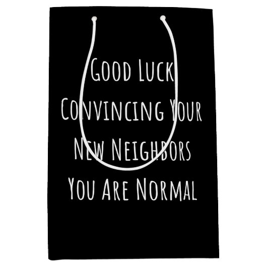 幸運に新しい隣人を説得する君はノーだ ミディアムペーパーバッグ (正面)