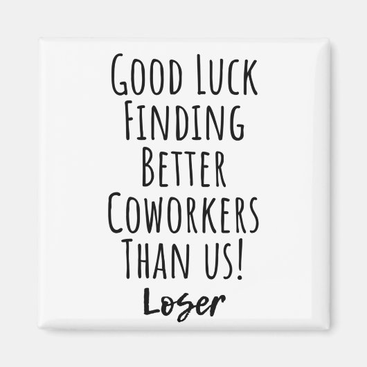 幸運にUs Squareより良い同僚を見つける マグネット (正面)