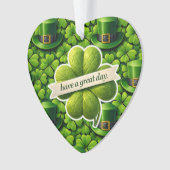 幸運の四つ葉のクローバー Saint Patrick's Day have a g オーナメント (正面)