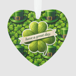幸運の四つ葉のクローバー Saint Patrick's Day have a g オーナメント
