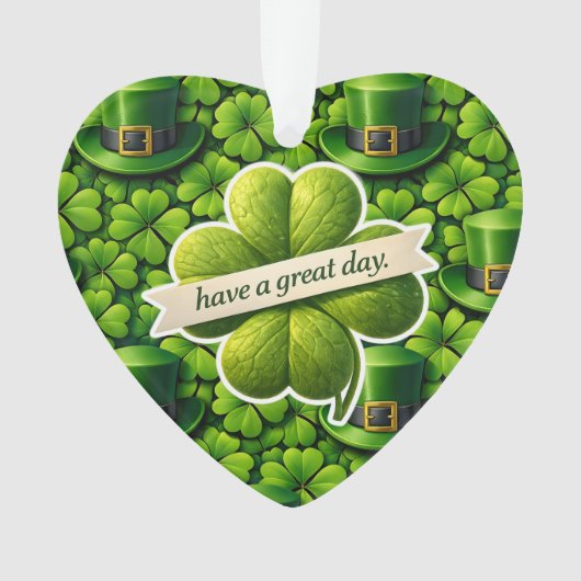 幸運の四つ葉のクローバー Saint Patrick's Day have a g オーナメント (正面)
