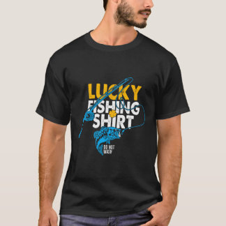 幸運の釣りシャツ 漁師のために洗わないで Tシャツ
