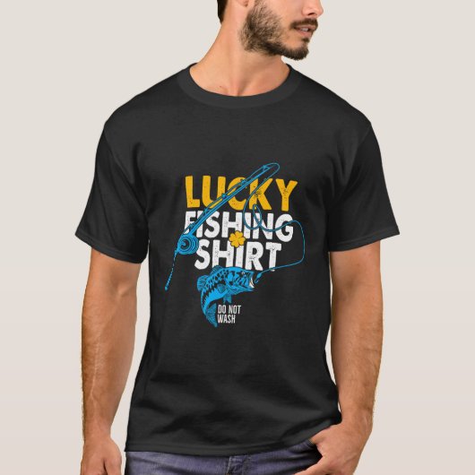 幸運の釣りシャツ 漁師のために洗わないで Tシャツ (正面)