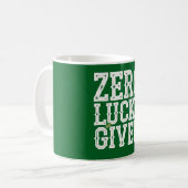 幸運はゼロ Funny St Patrick's Day アイリッシュ コーヒーマグカップ (正面左)