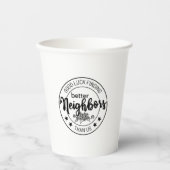 幸運は我々より良い隣人を見つけることがnaiks 紙コップ (正面)