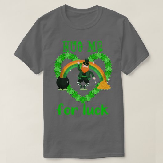 幸運を祈って私を抱き締める3月17日st patricks dayおもしろいg tシャツ (デザイン正面)