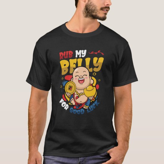 幸運を祈って腹をこする Tシャツ (正面)