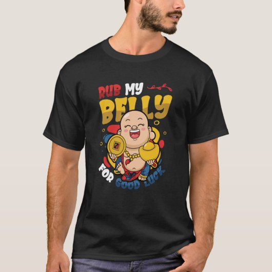 幸運を祈って腹をこする Tシャツ (正面)