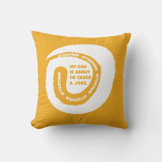 幻想的な文字私のパパが冗談を言おうとしている クッション (正面)